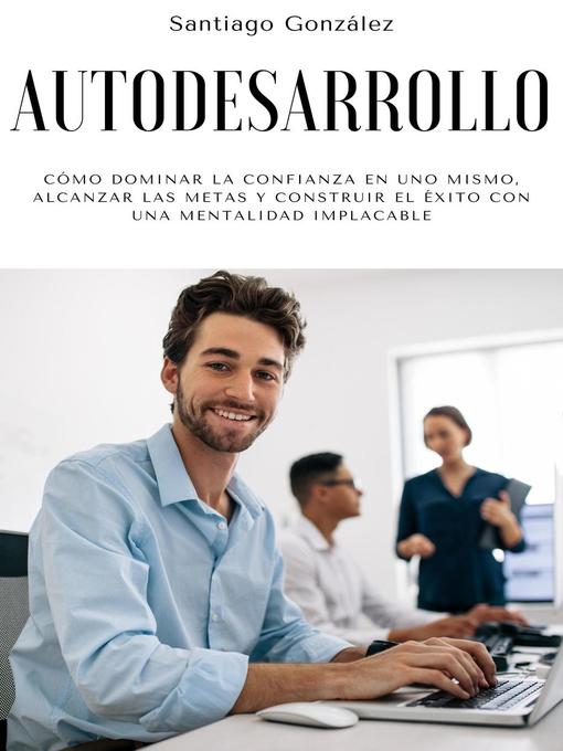 Title details for Autodesarrollo by Santiago González - Available